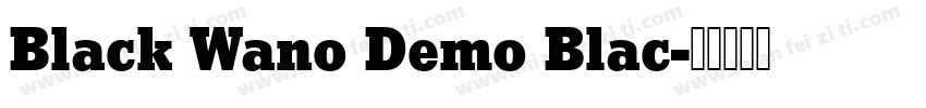 Black Wano Demo Blac字体转换